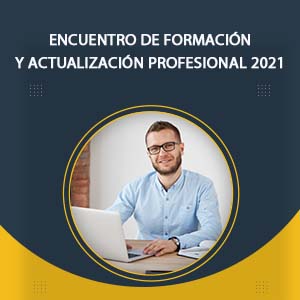 Encuentro de Formación y Actualización Profesional 2021